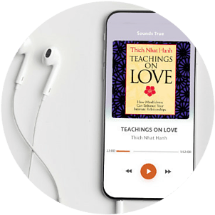 Thich Nhat Hanh's Teachings on Love