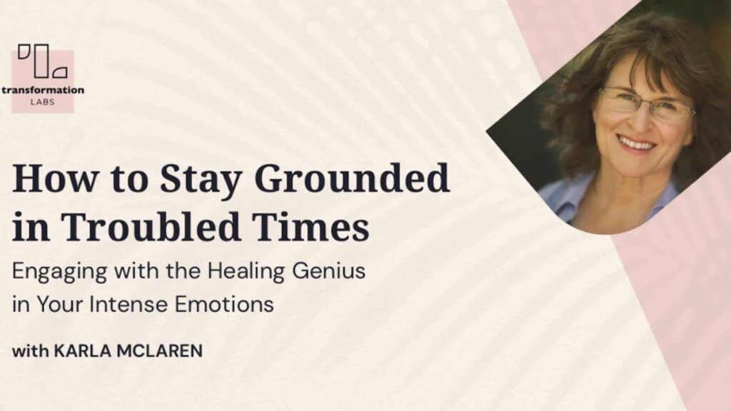 How To Stay Grounded In Troubled Times