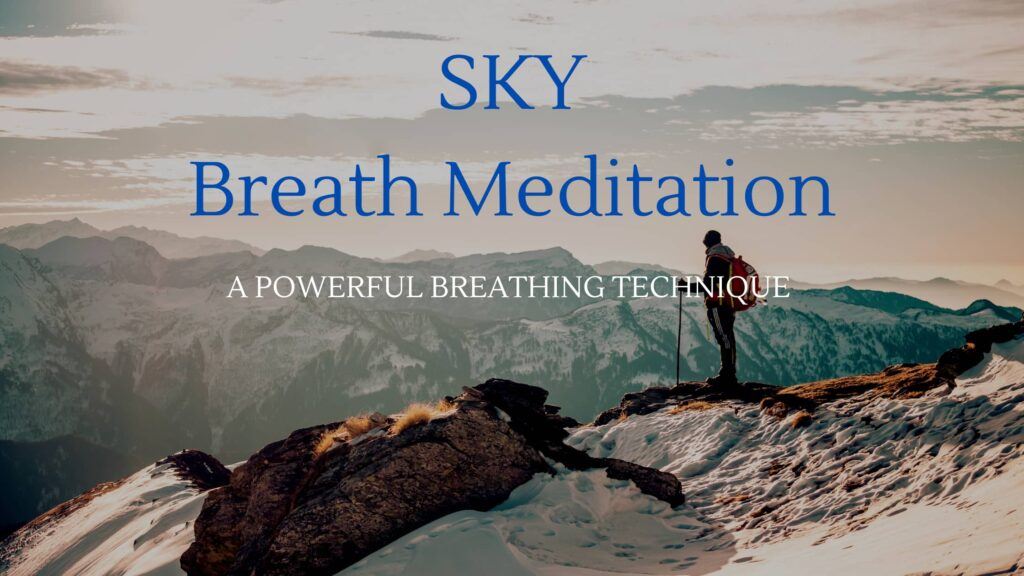 What Is SKY Breath Meditation You Can t Afford To Miss THIS 