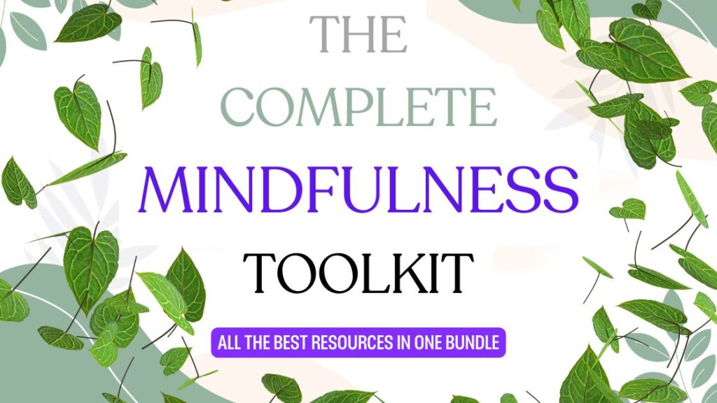 The Complete Mindfulness Toolkit