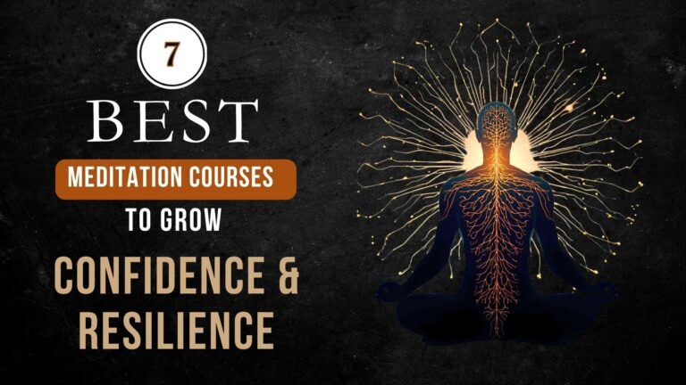 Best Meditation Courses for Confidence