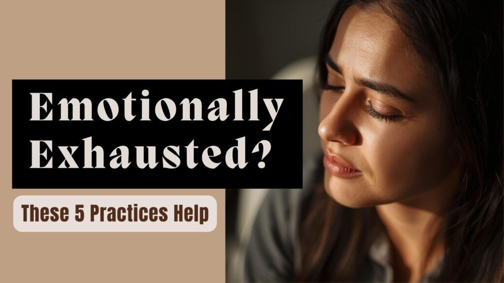 Meditate When Emotionally Exhausted