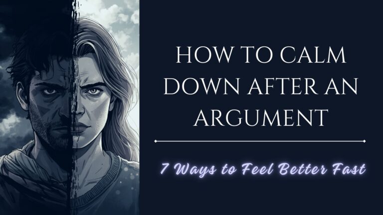 How to Calm Down After an Argument